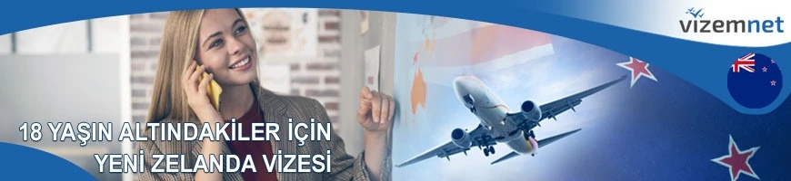 18 Yaşın Altındakiler için Yeni Zelanda Vizesi