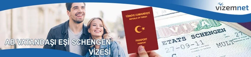 AB Vatandaşı Eşi Schengen Vizesi