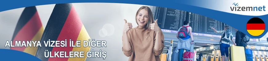 Almanya Vizesi ile Diğer Ülkelere Giriş