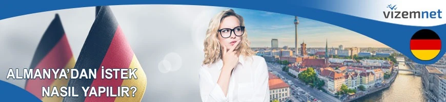 Almanya'dan İstek Nasıl Yapılır