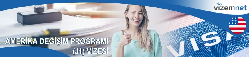Amerika Değişim Programı (J1) Vizesi