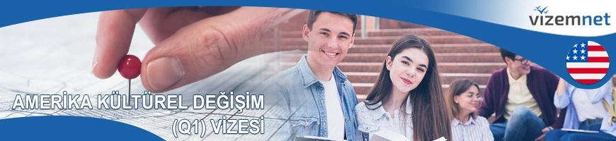 Amerika Kültürel Değişim (Q1) Vizesi