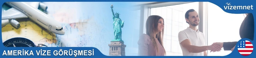 Amerika Vize Görüşmesi