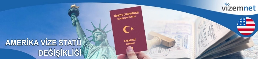 Amerika Vize Statü Değişikliği