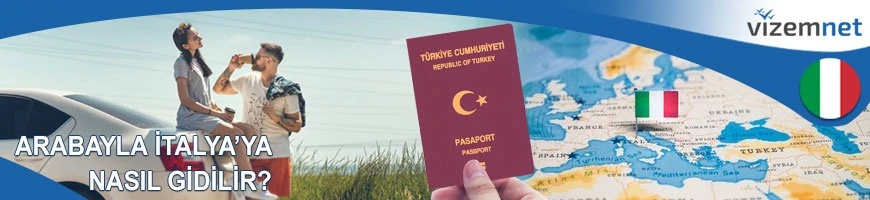 Arabayla İtalyaya Nasıl Gidilir?
