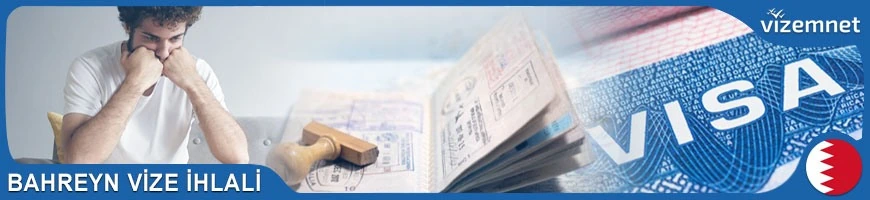 Bahreyn Vize İhlali