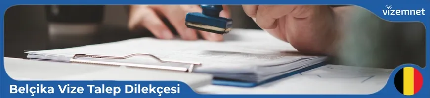 Belçika Vize Talep Dilekçesi