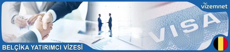 Belçika Yatırımcı Vizesi