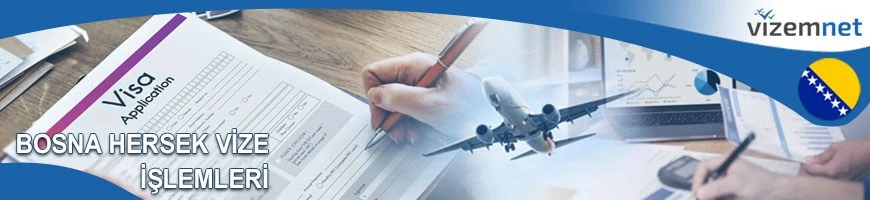 Bosna Hersek Vize İşlemleri