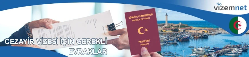 Cezayir Vizesi için Gerekli Evraklar