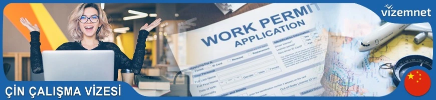 Çin Çalışma Vizesi
