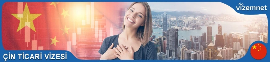 Çin Ticari (M Tipi) Vizesi