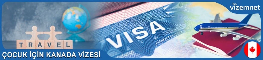 Çocuk için Kanada Vizesi