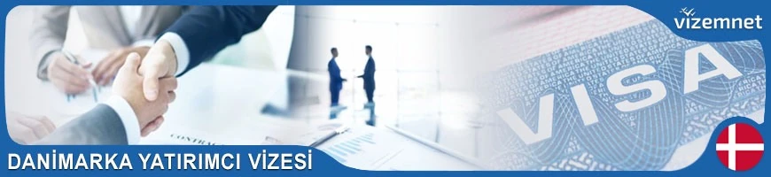 Danimarka Yatırımcı Vizesi