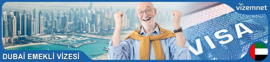 Dubai Emekli Vizesi