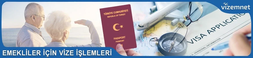 Emekliler için Vize İşlemleri