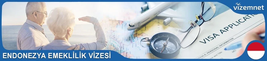 Endonezya Emeklilik Vizesi