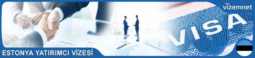 Estonya Yatırımcı Vizesi