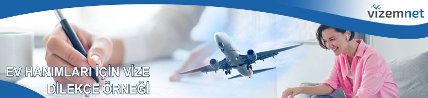 Ev Hanımları için Vize Dilekçe Örneği