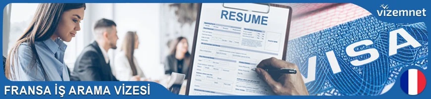 Fransa İş Arama Vizesi