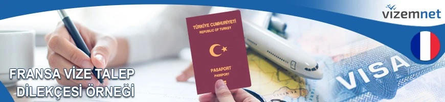 Fransa Vize Talep Dilekçesi Örneği
