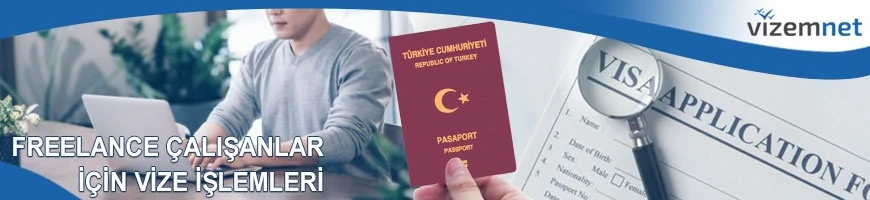 Freelance Çalışanlar için Vize İşlemleri