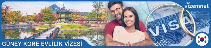 Güney Kore Evlilik Vizesi