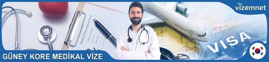 Güney Kore Medikal Vize