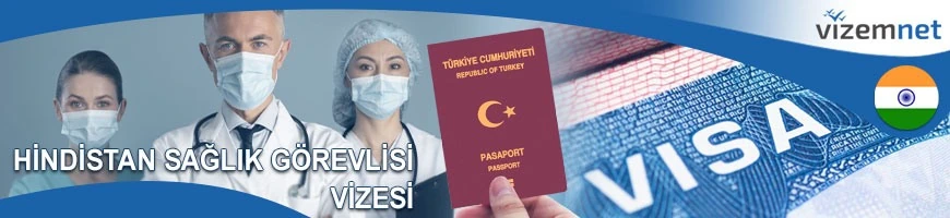 Hindistan Sağlık Görevlisi Vizesi