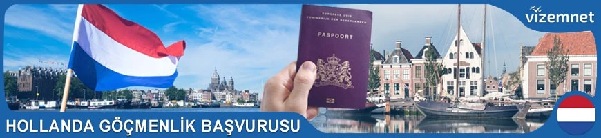 Hollanda Göçmenlik Başvurusu