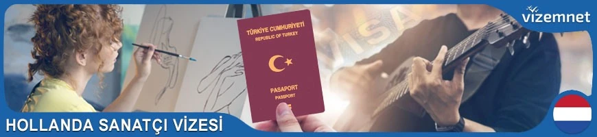 Hollanda Sanatçı Vizesi