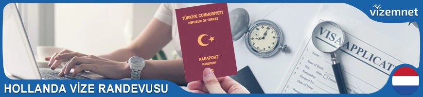 Hollanda Vize Randevusu