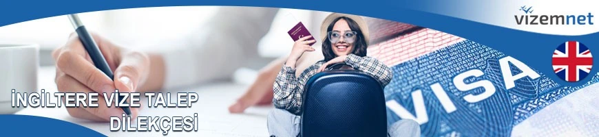 İngiltere Vize Talep Dilekçesi
