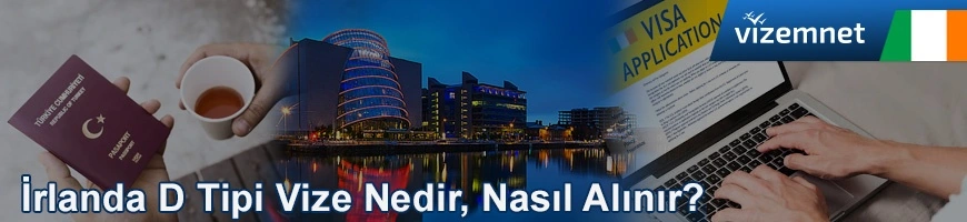 İrlanda D Tipi Vize