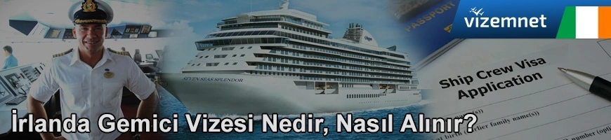 İrlanda Gemici Vizesi
