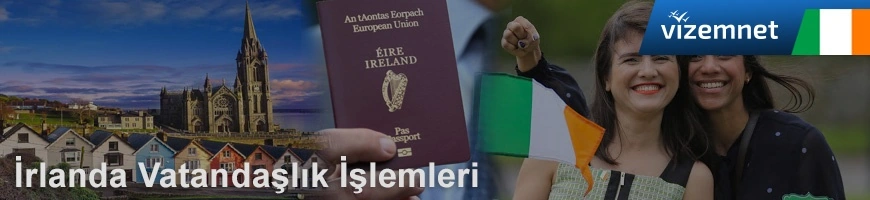 İrlanda Vatandaşlık İşlemleri
