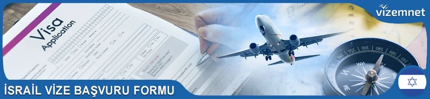 İsrail Vize Başvuru Formu
