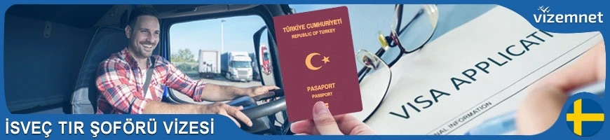 İsveç Tır Şoförü Vizesi