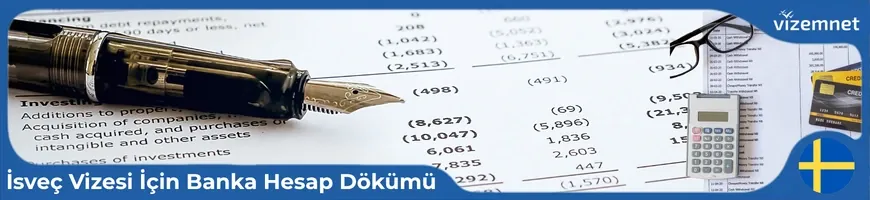 İsveç Vizesi İçin Banka Hesap Dökümü