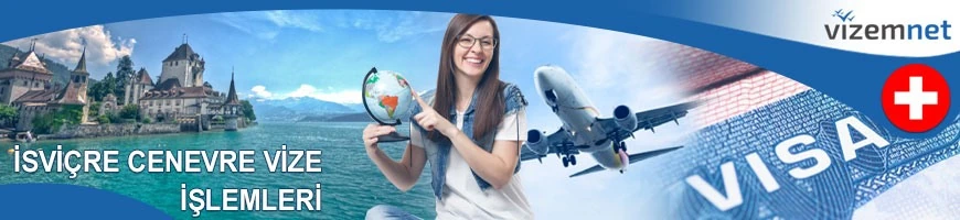 İsviçre Cenevre Vize İşlemleri