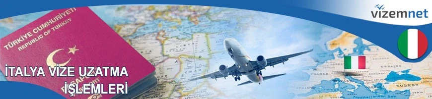İtalya Vize Uzatma İşlemleri
