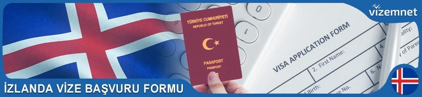 İzlanda Vize Başvuru Formu