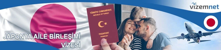Japonya Aile Birleşimi Vizesi