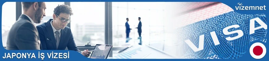 Japonya İş Vizesi