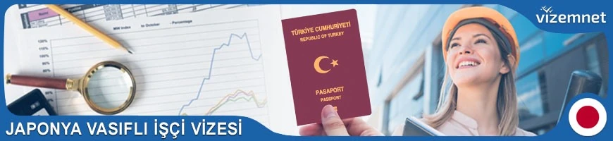 Japonya Vasıflı İşçi Vizesi