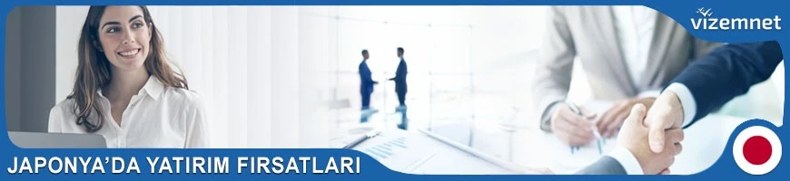 Japonya'da Yatırım Fırsatları