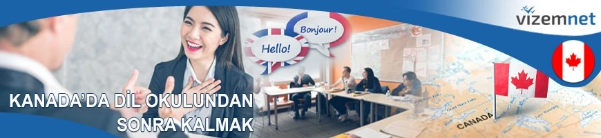 Kanada'da Dil Okulundan Sonra Kalmak