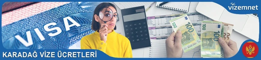 Karadağ Vize Ücretleri