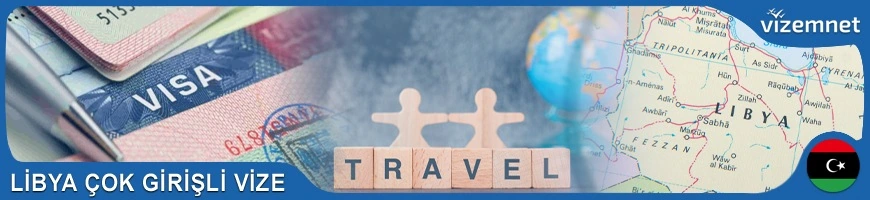 Libya Çok Girişli Vize