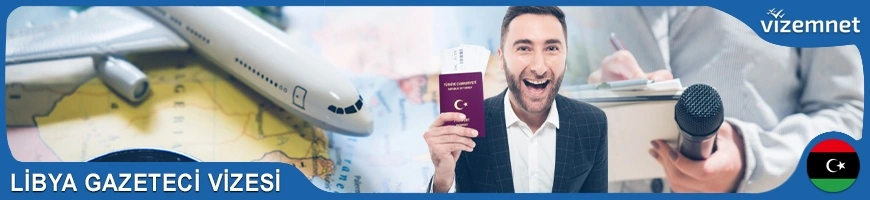 Libya Gazeteci Vizesi